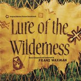 Lure Of The Wilderness (Original Motion Picture Soundtrack)