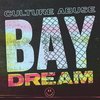 Culture Abuse - Bay Dream (LP) (Coloured Vinyl)