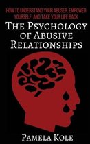 The Psychology of Abusive Relationships