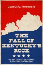 Topics in Kentucky History - The Fall of Kentucky's Rock