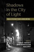 SUNY series in Contemporary Jewish Literature and Culture- Shadows in the City of Light