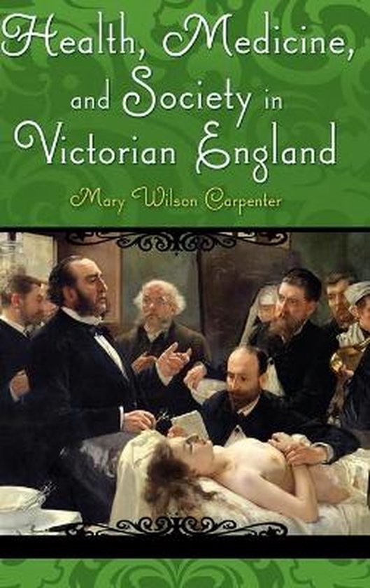 Health, Medicine, and Society in Victorian England - cover