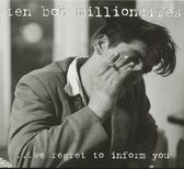Ten Bop Millionaires - We Regret To Inform You (CD)