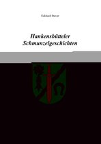 Hankensbütteler Schmunzelgeschichten