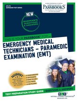 Admission Test Series - EMERGENCY MEDICAL TECHNICIANS-PARAMEDIC EXAMINATION (EMT)
