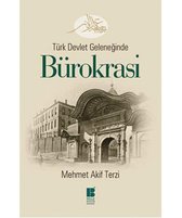 Türk Devlet Geleneğinde Bürokrasi