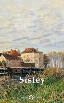 Delphi Masters of Art 63 - Delphi Collected Works of Alfred Sisley (Illustrated)