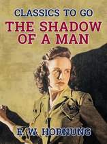 Classics To Go - The Shadow of a Man