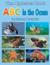 The Alphabet Book ABC in the Ocean