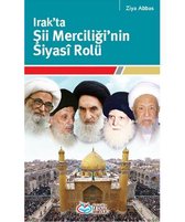 Irak'ta Şii Merciğinin Siyasi Rolü