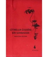 Gitmeler Üzerine Bir Sonbahar