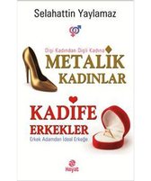 Metalik Kadınlar Kadife Erkekler