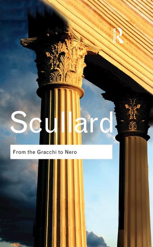 Routledge Classics - From the Gracchi to Nero