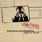 Kaizers Orchestra - Ompa Til Du Dor (LP)