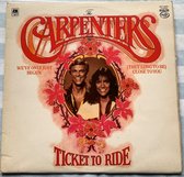 CARPENTERS TCIKET TO RIDE 1974 LP is bijna Perfect een haarlijntje . Hoes zie foto's