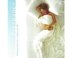 Pregnancy - Relaxing Music For A Balanced Life