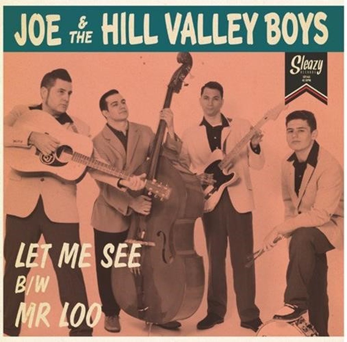 Joe & The Hill Valley Boys - Let Me See / Mr Loo (7" Single)
