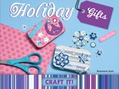Craft It! - Holiday Gifts