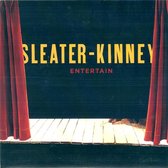 Sleater-Kinney - Entertain (7" Vinyl Single)