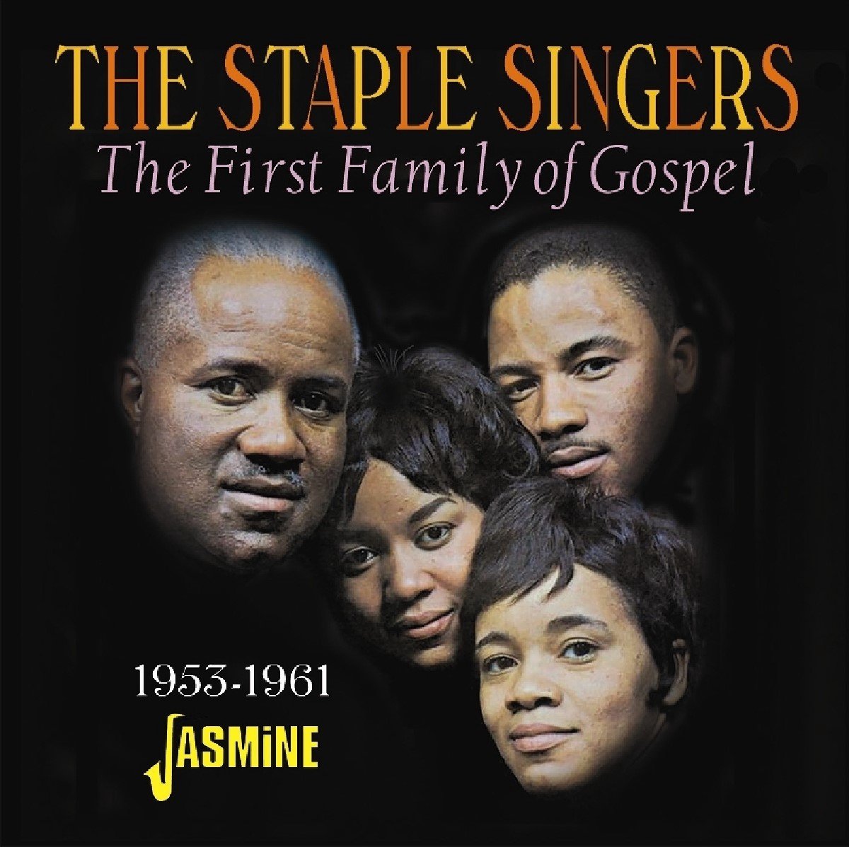 The Staple Singers - The First Family Of Gospel 1953-1961 (CD)