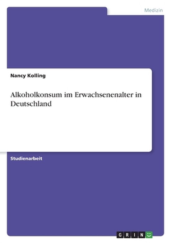 Paarse boekomslag getiteld 'Alkoholkonsum im Erwachsenenalter in Deutschland' door Nancy Kolling.