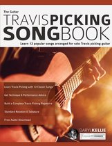 The Guitar Travis Picking Songbook: Learn 12 popular songs arranged for solo Travis picking guitar