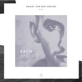 Daniel Van Der Hoeven - Bach And Co. (CD)
