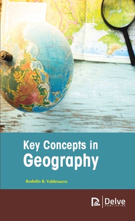 Key Concepts in Geography, Rodolfo B. Valdenarro 9781774691465 Boeken