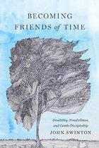 Studies in Religion, Theology, and Disability- Becoming Friends of Time