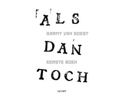 ALS dan toch Eerste boek