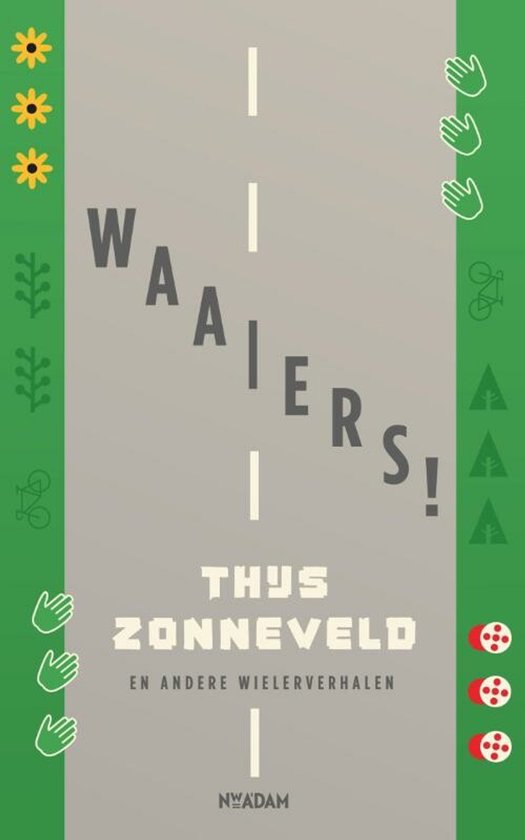 Boek "Waaiers! En andere wielerverhalen" van Thijs Zonneveld, met een grafisch ontwerp van een wielerbaan.