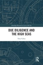 Routledge Research on the Law of the Sea - Due Diligence and the High Seas