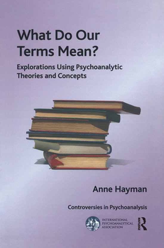 The International Psychoanalytical Association Controversies ... - cover