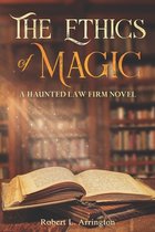 The Ethics Of Magic