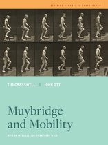 Defining Moments in Photography- Muybridge and Mobility