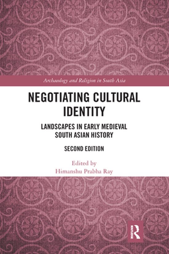 Archaeology and Religion in South Asia - Negotiating Cultura ... - cover