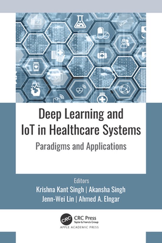 Deep Learning and IoT in Healthcare Systems - cover
