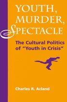 Youth, Murder, Spectacle