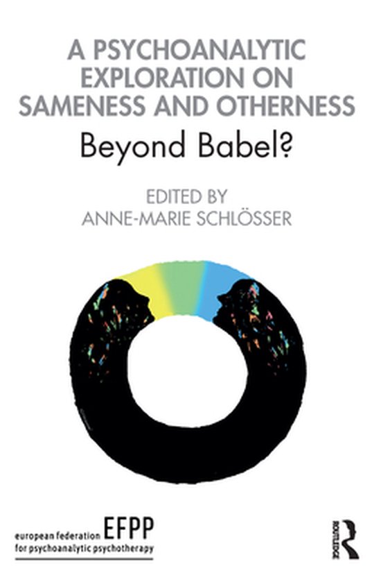 The EFPP Monograph Series - A Psychoanalytic Exploration On  ... - cover