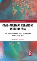 Routledge Security in Asia Series - Civil-Military Relations in Indonesia