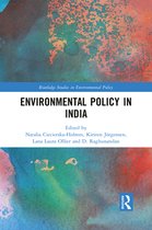 Routledge Studies in Environmental Policy - Environmental Policy in India
