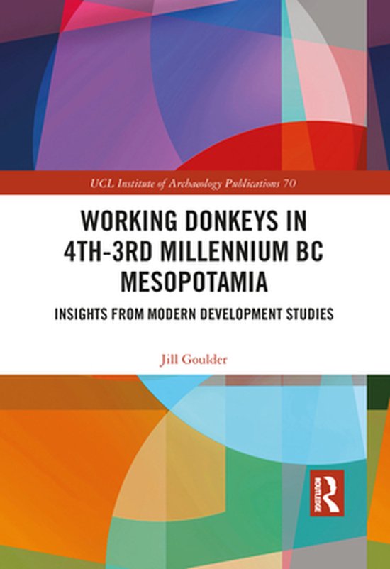 UCL Institute of Archaeology Publications - Working Donkeys  ... - cover