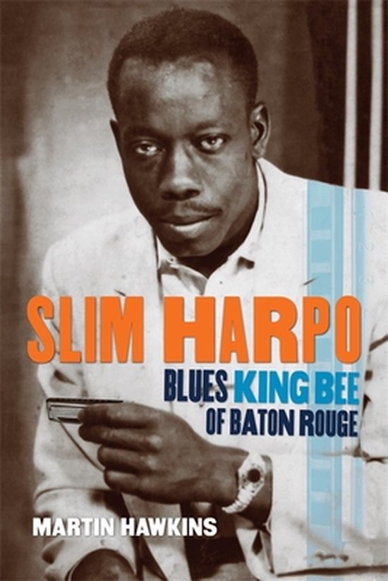Boek cover Slim Harpo van Martin Hawkins (Paperback)