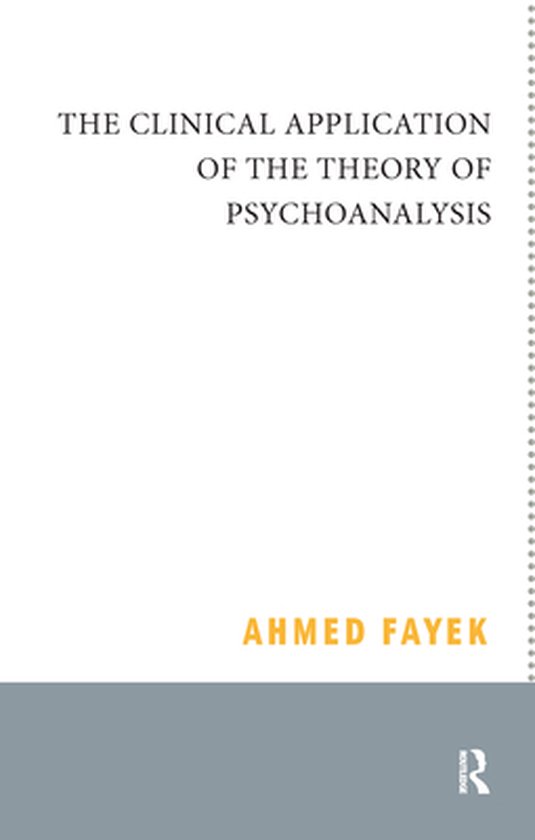 The Clinical Application of the Theory of Psychoanalysis - cover