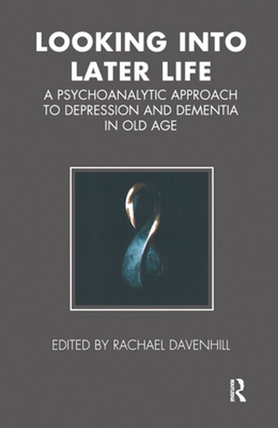 Tavistock Clinic Series - Looking into Later Life - cover