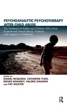 Psychoanalytic Psychotherapy After Child Abuse