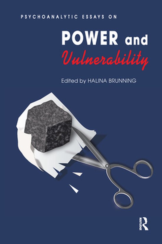 Psychoanalytic Essays on Power and Vulnerability - cover