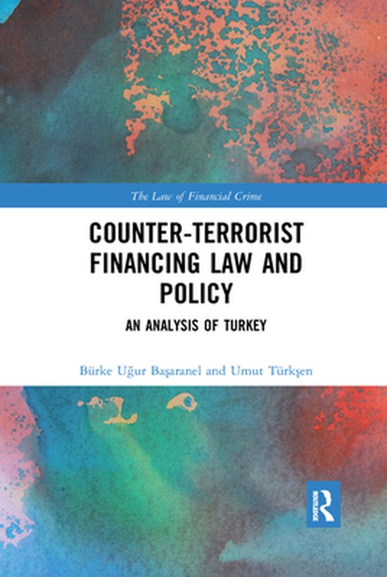 The Law of Financial Crime - Counter-Terrorist Financing Law ... - cover