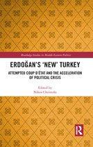 Routledge Studies in Middle Eastern Politics - Erdoğan’s ‘New’ Turkey