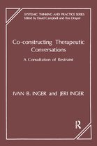 The Systemic Thinking and Practice Series - Co-Constructing Therapeutic Conversations
